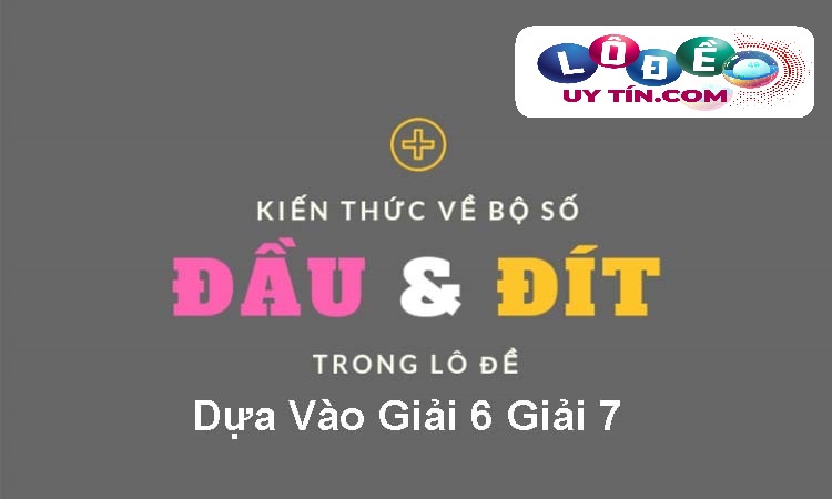 Cách ghép số bắt lô trùng đầu đít dựa vào giải 6 giải 7 3 Hướng dẫn ghép số bắt lô trùng đầu đít dựa vào giải 6 giải 7
