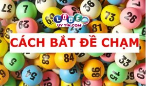 Phương pháp loại chạm đề hiệu quả – Cách loại chạm đề