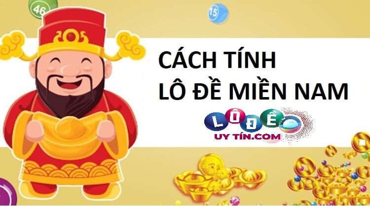 Bật mí cách tính lô đề miền Nam chuẩn không cần chỉnh 1
