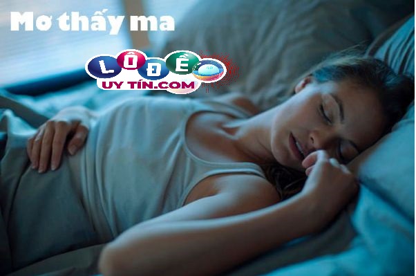 Nằm mơ thấy ma đánh số gì