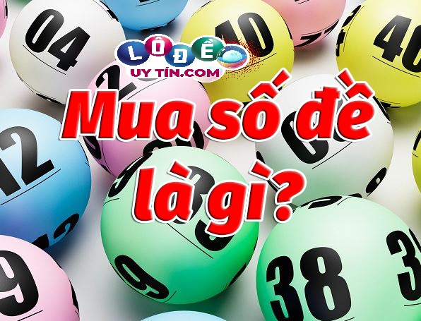 Bán số lô đề uy tín ở đâu? Tại sao phải mua số lô đề? 1 Bán số lô đề uy tín ở đâu? Tại sao phải mua số lô đề?