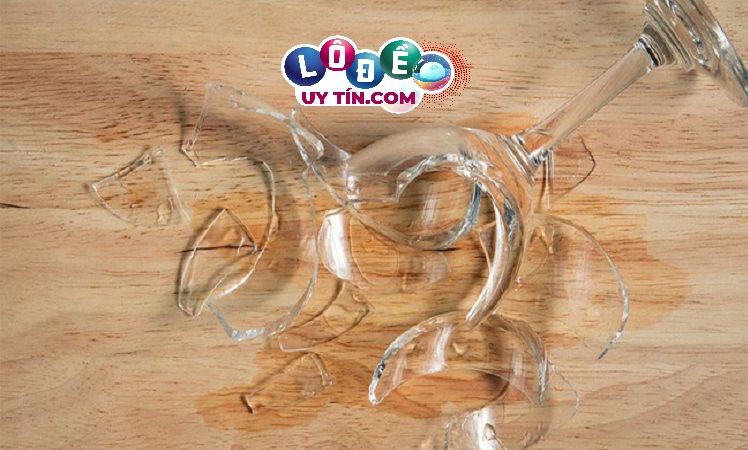 Mơ thấy ly vỡ cốc vỡ đánh con số may mắn trong lô đề