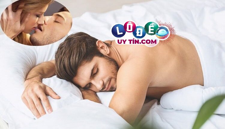 Giải mã nằm mơ thấy mộng tinh đánh con gì, là điềm gì 2 Giải mã nằm mơ thấy mộng tinh đánh con gì, là điềm gì