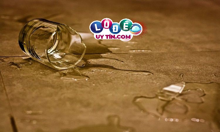 Mơ thấy ly vỡ trong nhà báo hiệu tin vui theo sổ mơ