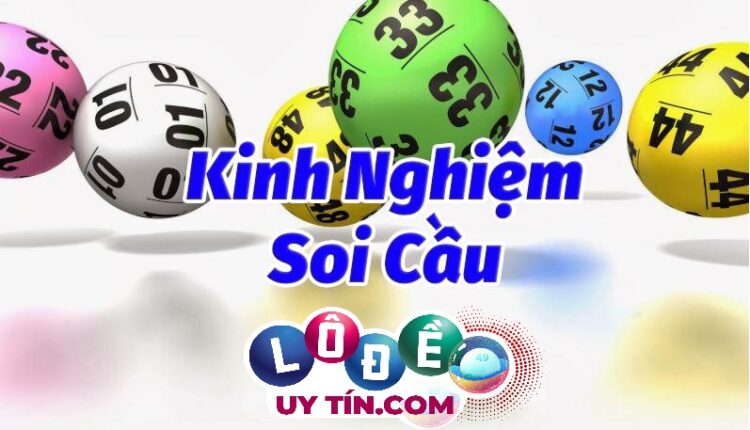Những cách bắt cầu lô chuẩn không cần phải chỉnh - kinh nghiệm soi cầu hiệu quả