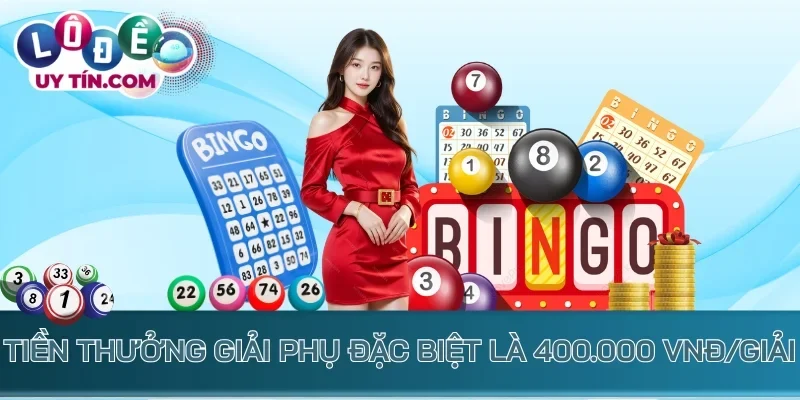 Tiền thưởng giải phụ Đặc biệt là 400.000 VNĐ/giải